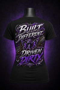 Built Different. Driven Dirty. Women’s Mudding T-Shirt