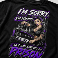 Making T-Shirts to Stay Out of Prison Graphic Tee